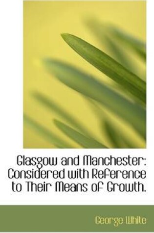 Cover of Glasgow and Manchester