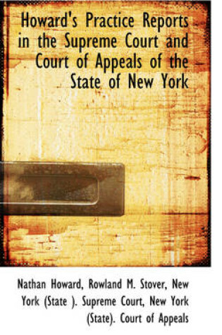 Cover of Howard's Practice Reports in the Supreme Court and Court of Appeals of the State of New York