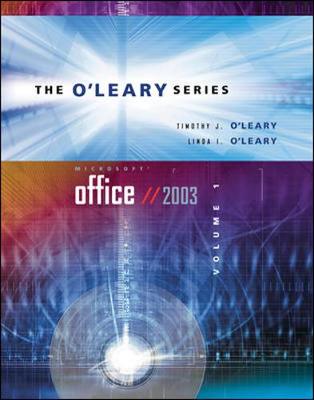 Book cover for O'Leary Series:  Microsoft Office 2003 Volume I w/ Student Data File CD