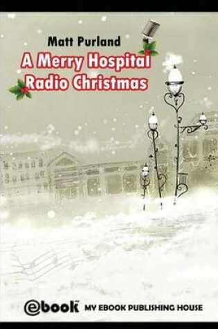 Cover of A Merry Hospital Radio Christmas