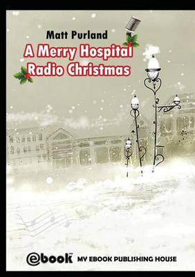 Book cover for A Merry Hospital Radio Christmas