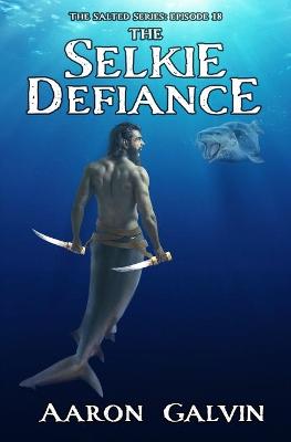 Book cover for The Selkie Defiance