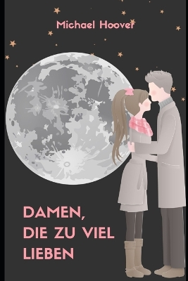 Book cover for Damen, die zu viel lieben