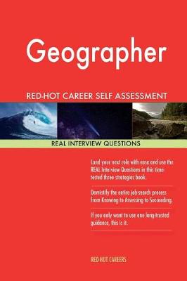 Book cover for Geographer Red-Hot Career Self Assessment Guide; 1184 Real Interview Questions