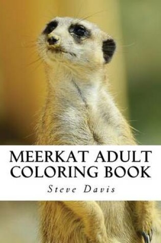Cover of Meerkat Adult Coloring Book