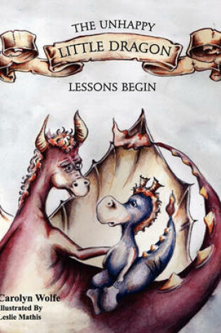 Cover of The Unhappy Little Dragon
