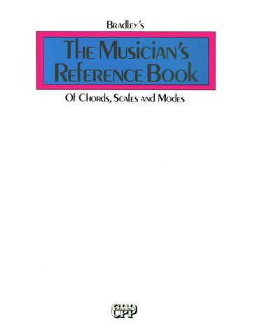 Book cover for Bradley's the Musician's Reference Book of Chords, Scales and Modes