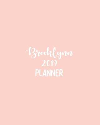 Book cover for Brooklynn 2019 Planner