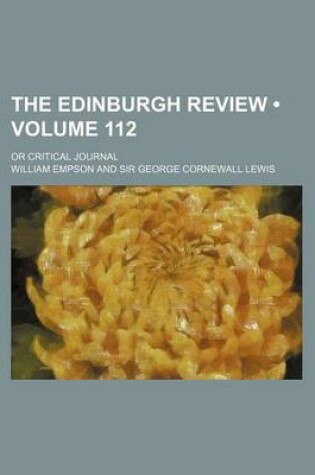 Cover of The Edinburgh Review (Volume 112); Or Critical Journal