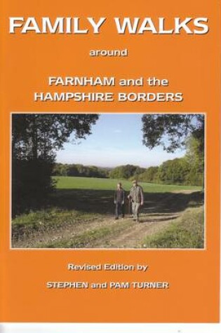 Cover of Family Walks Around Farnham and the Hampshire Borders