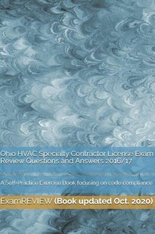 Cover of Ohio HVAC Specialty Contractor License Exam Review Questions and Answers 2016/17