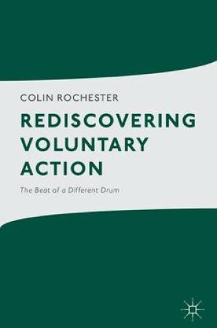 Cover of Rediscovering Voluntary Action: The Beat of a Different Drum