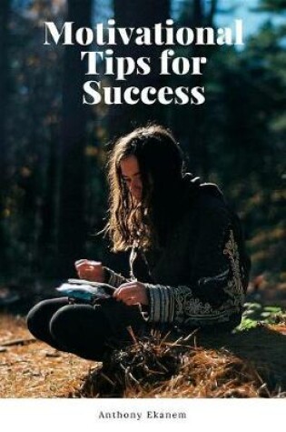 Cover of Motivational Tips for Success