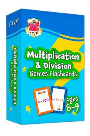 Cover of New Multiplication & Division Games Flashcards for Ages 8-9 (Year 4)