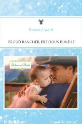 Cover of Proud Rancher, Precious Bundle