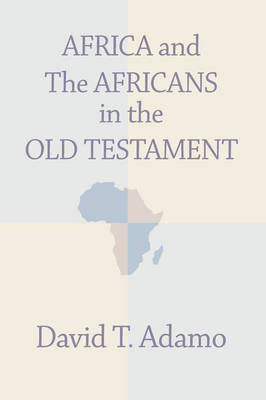 Book cover for Africa and the Africans in the Old Testament