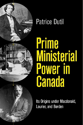 Book cover for Prime Ministerial Power in Canada