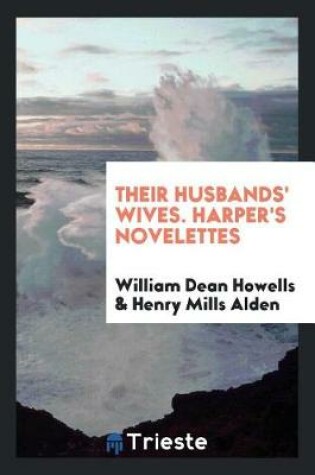 Cover of Their Husbands' Wives. Harper's Novelettes