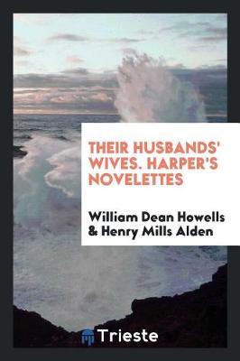 Book cover for Their Husbands' Wives. Harper's Novelettes