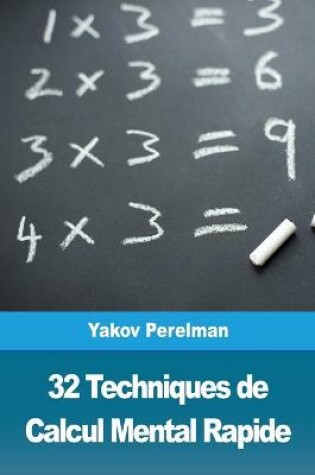 Cover of 32 Techniques de Calcul Mental Rapide
