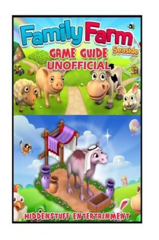 Cover of Family Farm Seaside Game Guide Unofficial