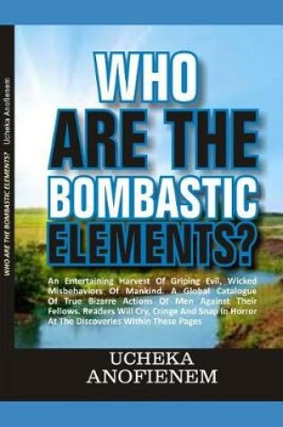 Cover of Who Are the Bombastic Elements?