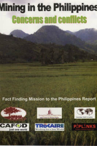 Cover of Mining in the Philippines: Concerns and Conflicts