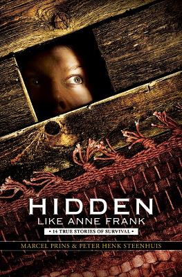 Book cover for Hidden Like Anne Frank: 14 True Stories of Survival