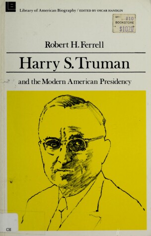 Book cover for Harry S.Truman and the Modern American Presidency