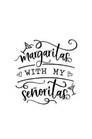 Cover of Margaritas with My Senoritas