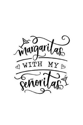 Book cover for Margaritas with My Senoritas