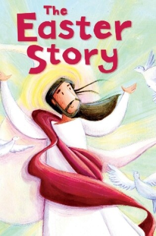Cover of My First Bible Stories (New Testament): The Easter Story