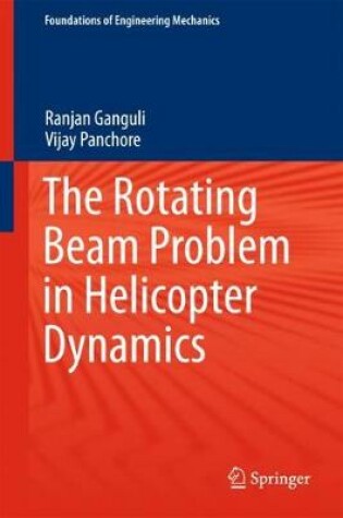 Cover of The Rotating Beam Problem in Helicopter Dynamics
