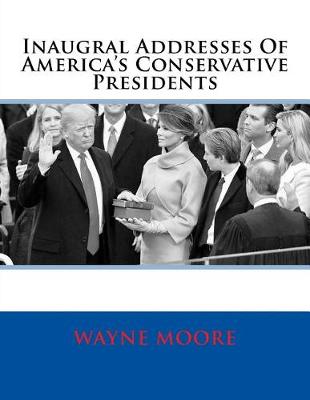 Book cover for Inaugral Addresses Of America's Conservative Presidents