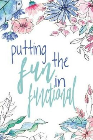 Cover of Putting The Fun In Functional
