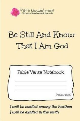Cover of Be Still and Know That I Am God