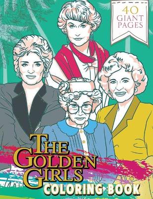 Book cover for The Golden Girls Coloring Book