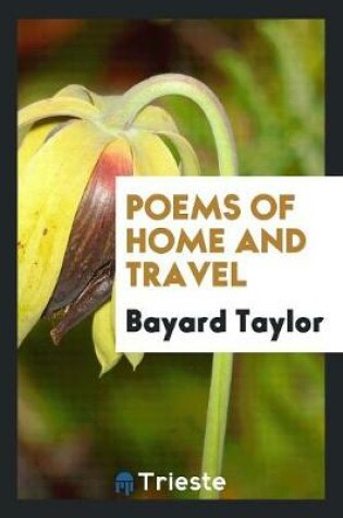 Cover of Poems of Home and Travel