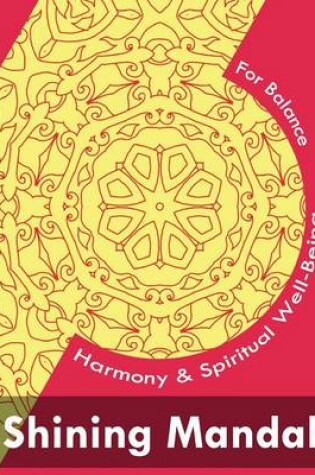 Cover of Shining Mandala (for Balance, Harmony and Spiritual Well-Being)