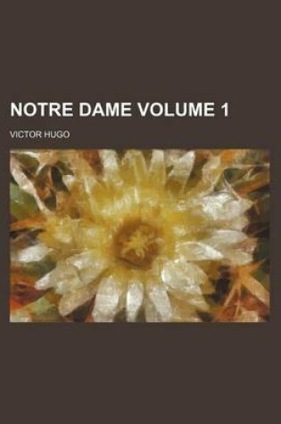 Cover of Notre Dame Volume 1