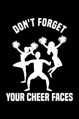 Book cover for Don't Forget Your Cheer Faces