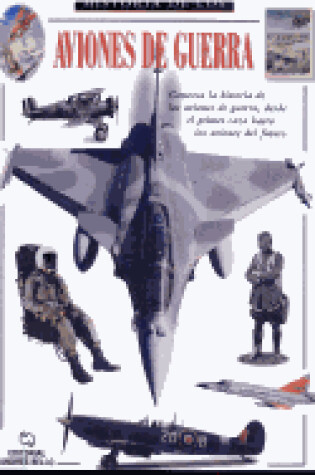 Cover of Historia de Los Aviones de Guerra