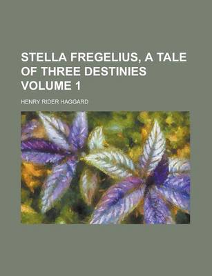 Book cover for Stella Fregelius, a Tale of Three Destinies