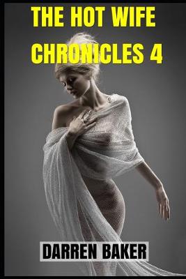 Book cover for The Hot Wife Chronicles 4
