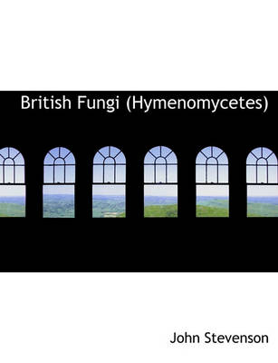 Book cover for British Fungi (Hymenomycetes)