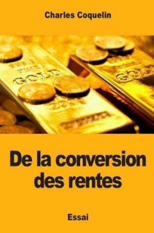 Cover of De la conversion des rentes