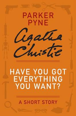 Book cover for Have You Got Everything You Want?