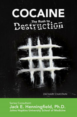 Cover of Cocaine: The Rush to Destruction