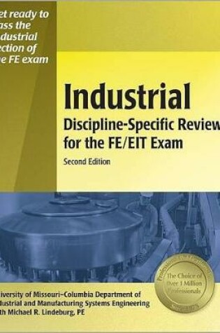 Cover of Ppi Industrial Discipline-Specific Review for the FE/EIT Exam, 2nd Edition - A Comprehensive Review Book for the Ncees Fe Industrial and Systems Exam