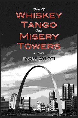 Book cover for Tales of Whiskey Tango from Misery Towers